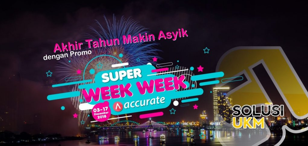 Akhir Tahun Makin Asyik dengan Promo Super Week-Week Buat Bisnis Kamu